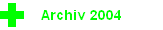Archiv 2004